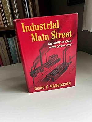 Industrial Main Street The Story of Rome (NY) the Copper City
