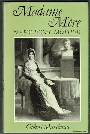 Madame Mere: Napoleon's Mother (signed)