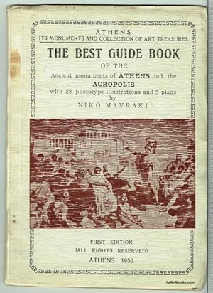 Athens, Its Monuments And Collection Of Art Treasures: The Best Guide Book Of The Ancient Monumen...
