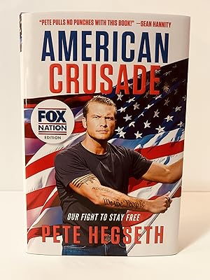 American Crusade: Our Fight to Stay Free [SIGNED FIRST EDITION, FIRST PRINTING]