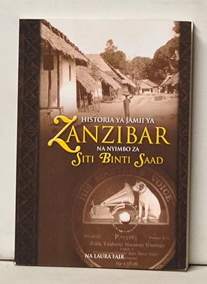 Historia Ya Jamii Ya Zanzibar Na Nyimbo Za Siti Binti Saad