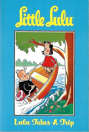 Lulu Takes a Trip (Little Lulu Volume 5)