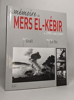 Memoire Mers El-Kebir 1940-2010