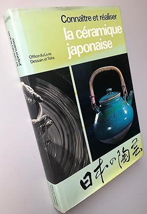 Connaître et réaliser la céramique japonaise