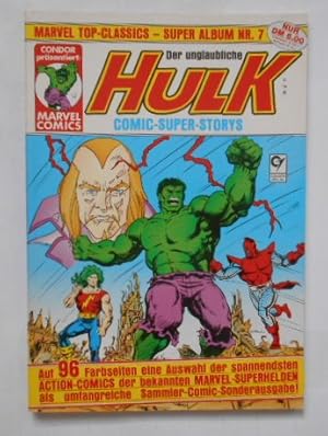 MARVEL TOP-CLASSICS-SUPER-ALBUM Nr. 7: Der unglaubliche Hulk (Comic-Super-Storys).
