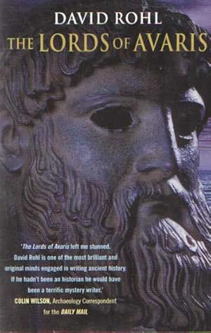 The Lords of Avaris: Uncovering the Legendary Origins of Western Civilization