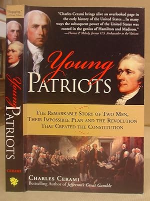 Young Patriots - The Remarkable Story Of Two Men, Their Impossible Plan And The Revolution That C...