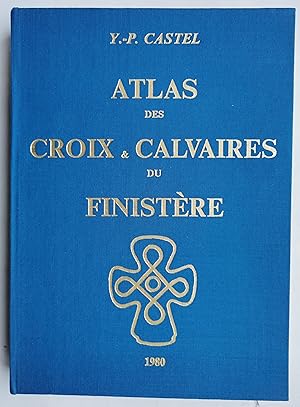 ATLAS des CROIX & CALVAIRES du Finistère