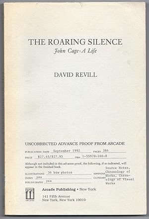 THE ROARING SILENCE: John Cage, A Life