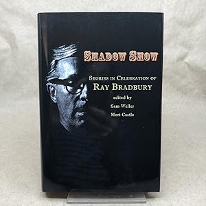 Shadow Show: Stories in Celebration of Ray Bradbury (LIMITED ~ SIGNED x 25)