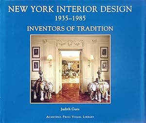 New York Interior Design: 1935-1985, Volume I: Inventors of Tradition