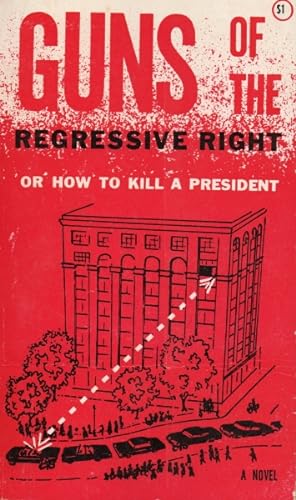 Guns of the Regressive Right