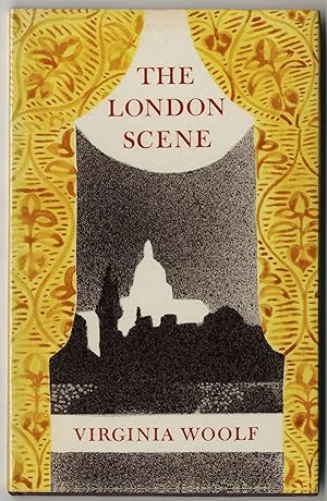 THE LONDON SCENE FIVE ESSAYS BY VIRGINIA WOOLF