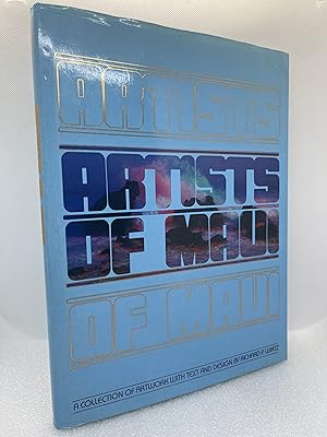 Artists of Maui: A Collection of Artwork (Signed First Edition)