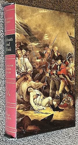 Redcoats and Rebels: the War for America, 1770-1781