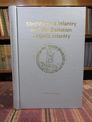 53rd Virginia Infantry and 5th Battalion Virginia Infantry (Virginia Regimental Histories)