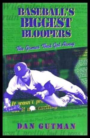 BASEBALL'S BIGGEST BLOOPERS - The Games That Got Away