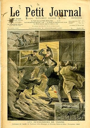 "LE PETIT JOURNAL N°890 du 8/12/1907" LES DÉVALISEURS DE TRAINS : L'attaque du rapide de Toulouse...