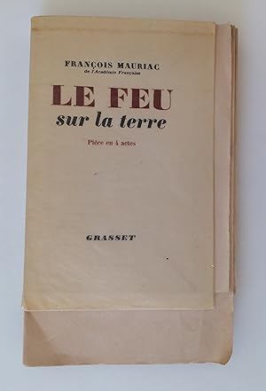 Le Feu sur la terre ou le pays sans chemin (inscribed by the author)