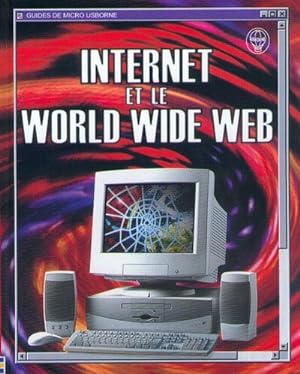 Internet et le World Wide Web
