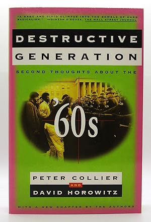 Destructive Generation: Second Thoughts About the Sixties