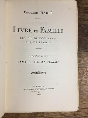 La famille de Marie Brizard et la Maison Marie Brizard & Roger. Titre original : Livre de Famille...