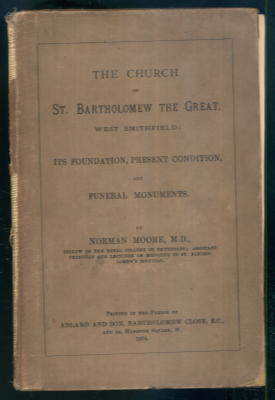 The Church of St. Bartholomew the Great, West Smithfield: Its Foundation, Present Condition, and ...