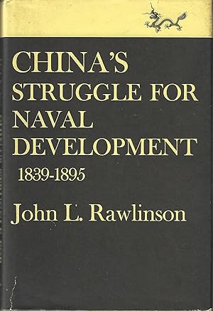 China's Struggle for Naval Development 1839-1895