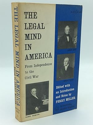 THE LEGAL MIND IN AMERICA from Independence to the Civil War