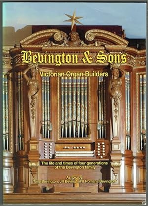 Bevington & Sons: Victorian Organ Builders