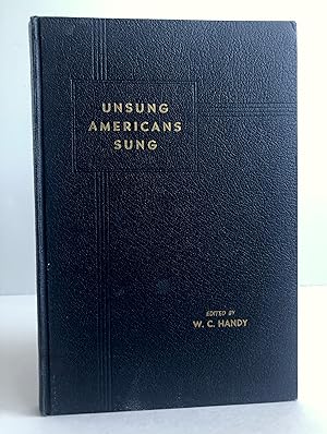 Vintage SIGNED AFRICAN AMERICAN MUSIC COLLECTION UNSUNG AMERICANS SUNG First Edition 1st Printing...