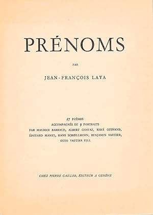 Prénoms. 27 poèmes accompagnés de 9 portraits par M. Barraud, A. Chavaz, R.Guinand, Ed.Manet, H.S...