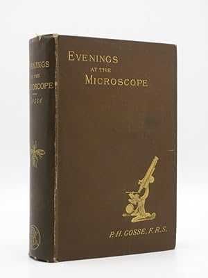 Evenings at the Microscope: or, Researches Among the Minuter Organs and Forms of Animal Life