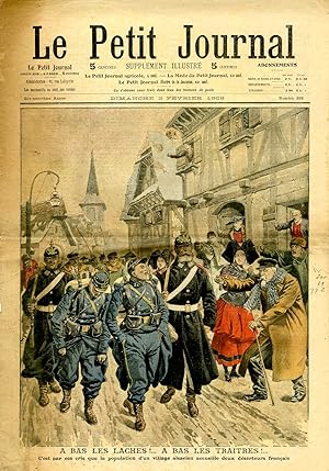 "LE PETIT JOURNAL N°898 du 2/2/1908" A BAS LES LÂCHES ! A BAS LES TRAITRES ! : C'est par des cris...
