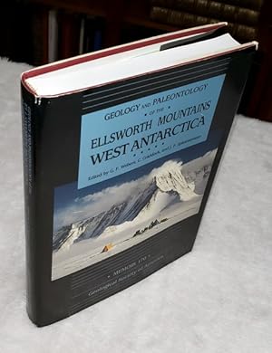 Geology and Paleontology of the Ellsworth Mountains, West Antarctica (Geological Society of Ameri...