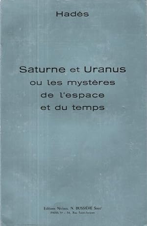 Saturne et Uranus ou les mystères de l'espace et du temps