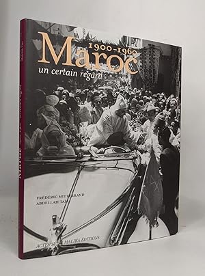 Maroc 1900-1960: Un certain regard