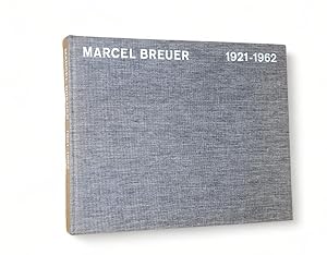 Marcel Breuer, réalisations & projets 1921-1962.