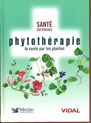 Phytothérapie : La santé par les plantes