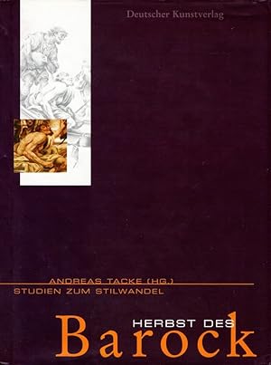 Herbst des Barock: Studien zum Stilwandel : die Malerfamilie Keller (1740 bis 1904) : [Begleitbuc...