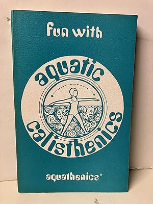 Fun With Aquatic Calisthenics