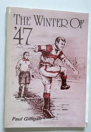 The Winter of 47