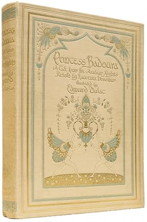 Princess Badoura. A Tale from the Arabian Nights, Retold by Laurence Housman, illustrated by Edmu...