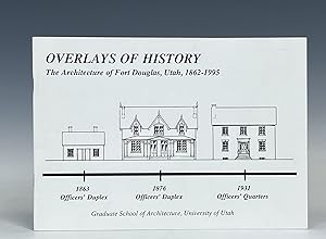 Overlays of History: The Architecture of Fort Douglas, Utah, 1862-1995