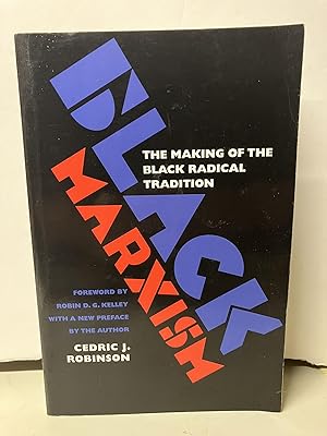 Black Marxism: The Making of the Black Radical Tradition