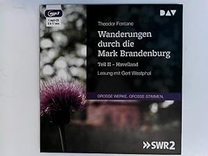 Wanderungen durch die Mark Brandenburg - Teil II: Havelland: Lesung mit Gert Westphal (1 mp3-CD)