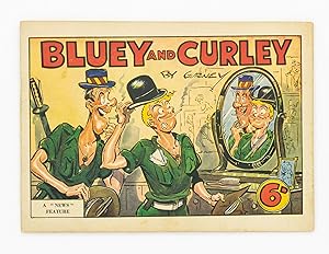 Bluey and Curley. A 'News' Feature [cover title]