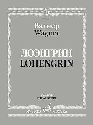 Wagner. Lohengrin. Vocal Score