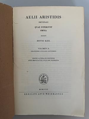 Aelii Aristidis Smyrnaei quae supersunt omnia: volumen II, orationes XVII-LIII continens, edidit ...