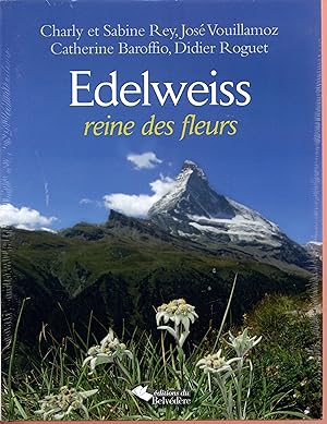 Edelweiss : Reine des fleurs